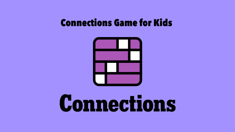 Connections Game NYT for Kids – Play Online Free
